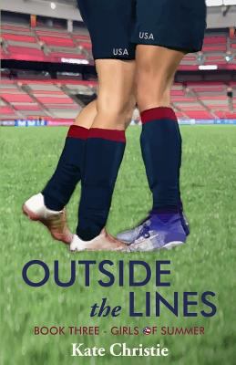Outside the Lines: Book Three of Girls of Summer 0985367768 Book Cover