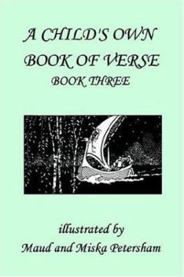 A Child's Own Book of Verse, Book Three (Yester... 1599150530 Book Cover