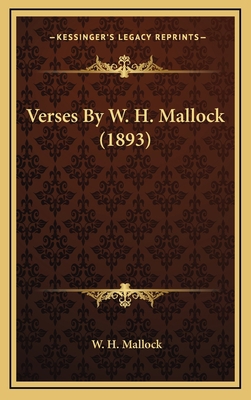 Verses by W. H. Mallock (1893) 1164238493 Book Cover
