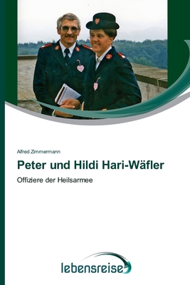 Peter und Hildi Hari-Wäfler [German] 620249610X Book Cover