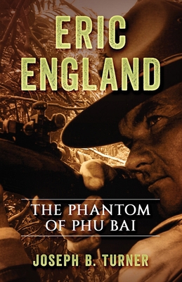 Eric England: The Phantom of Phu Bai 1704349567 Book Cover