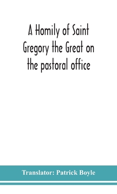 A homily of Saint Gregory the Great on the past... 9354150187 Book Cover