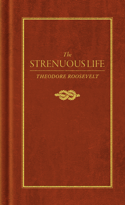 The Strenuous Life 1557091420 Book Cover