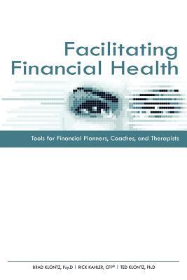 Facilitating Financial Health: Tools for Financ... 0872189627 Book Cover