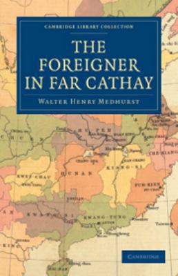 The Foreigner in Far Cathay 0511709870 Book Cover