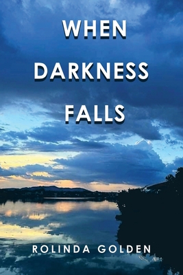 When Darkness Falls 1664283757 Book Cover