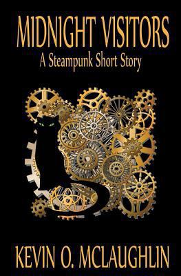 Midnight Visitors: A Steampunk Short Story 0692243135 Book Cover