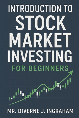 Introduction to Stock Market Investing for Begi... B0D92L6816 Book Cover