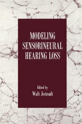Modeling Sensorineural Hearing Loss 1138876607 Book Cover