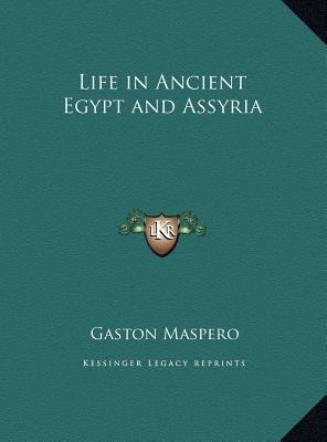 Life in Ancient Egypt and Assyria 116977962X Book Cover