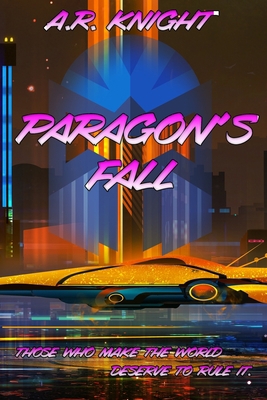 Paragon's Fall 1946554359 Book Cover