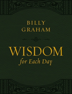 Wisdom for Each Day (Large Text Leathersoft): 3... [Large Print] 1400211239 Book Cover