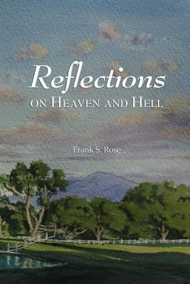 Reflections on Heaven and Hell 1936665042 Book Cover