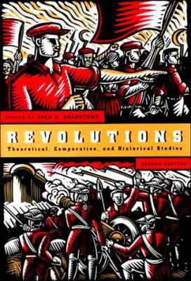 Revolutions: Theoretical, Comparative, and Hist... 0155003852 Book Cover