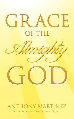 Grace of the Almighty God 1498408826 Book Cover