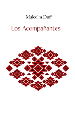 Los Acompañantes [Spanish] B0C9SF23LD Book Cover