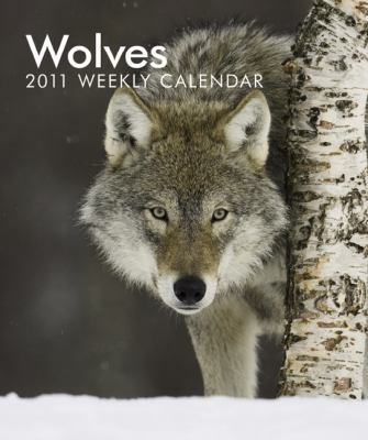 Wolves 2011 Hardcover Weekly Engagement 1421667428 Book Cover
