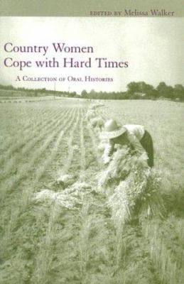 Country Women Cope With Hard Times: A Collectio... 1570035245 Book Cover