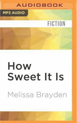 How Sweet It Is 1522660305 Book Cover