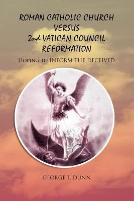 Roman Catholic Church Versus 2nd Vatican Counci... 1462848656 Book Cover