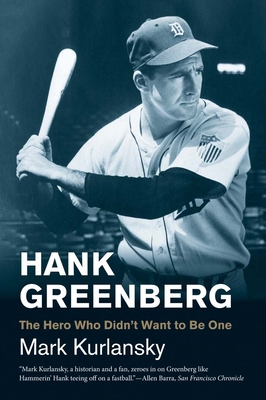 Hank Greenberg: The Hero Who Didn't Want to Be One 0300192460 Book Cover