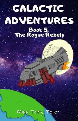 The Rogue Rebels 1979904766 Book Cover