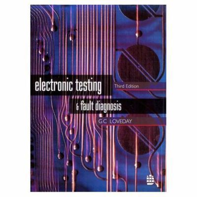 Electronic Testing and Fault Diagnosis (3rd Edi... 0582252423 Book Cover