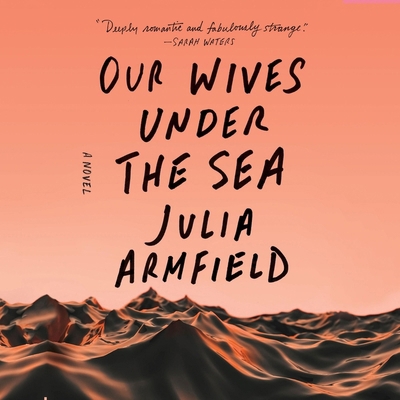 Our Wives Under the Sea B0CPJGHCBT Book Cover