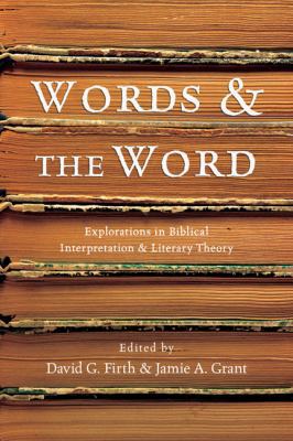 Words & the Word: Explorations in Biblical Inte... 0830828982 Book Cover
