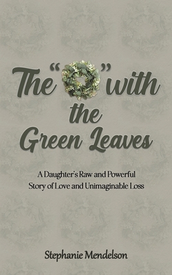 The "O" with the Green Leaves B0DPMNPBT6 Book Cover