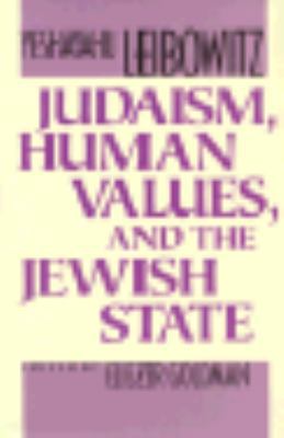 Judaism, Human Values, and the Jewish State 0674487753 Book Cover