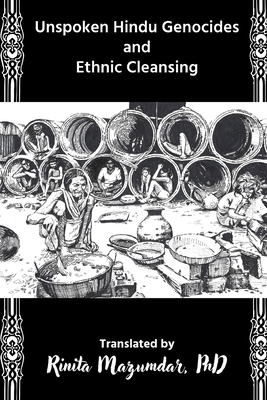 Unspoken Hindu Genocides and Ethnic Cleansing            Book Cover