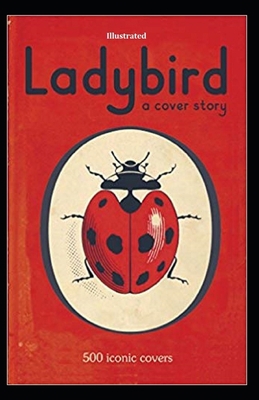 Ladybird A Cover Story illustrated B089TRYG7Q Book Cover