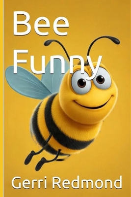 Bee Funny B0GN8L8FZP Book Cover