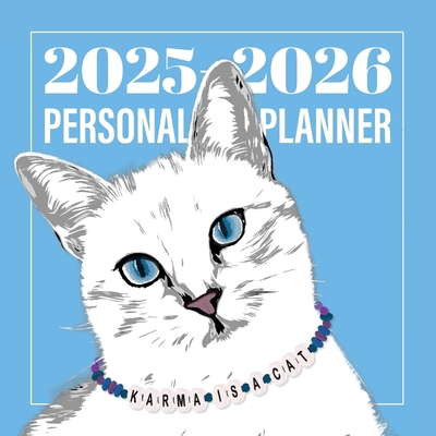 Karma is a Cat 2025-2026 Personal Planner 1946371513 Book Cover