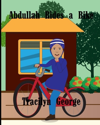 Abdullah Rides a Bike B08RR5ZDRK Book Cover