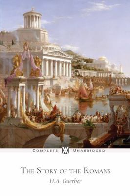 The Story of the Romans: With 38 Original Illus... 1649650493 Book Cover