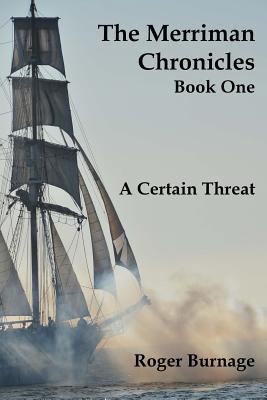 A Certain Threat (The Merriman Chronicles) 149951817X Book Cover