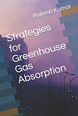 Strategies for Greenhouse Gas Absorption B0CZM3CZLB Book Cover
