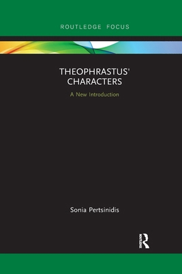 Theophrastus' Characters: A New Introduction 0367607050 Book Cover