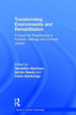 Transforming Environments and Rehabilitation: A... 1138959111 Book Cover