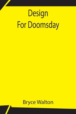 Design For Doomsday 9354759858 Book Cover