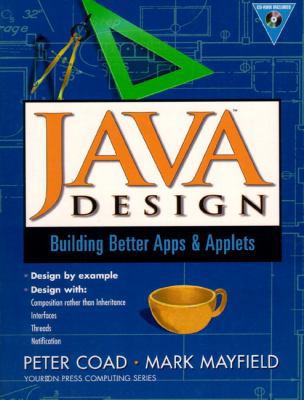 Java Design: Building Better Apps and Applets [... 0132711494 Book Cover