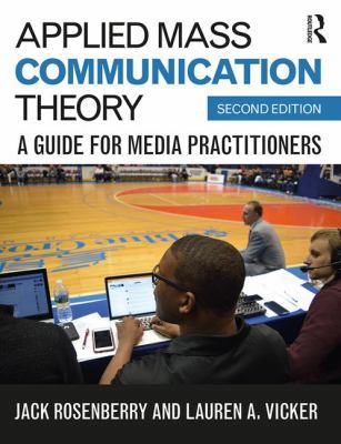 Applied Mass Communication Theory: A Guide for ... 1138689122 Book Cover