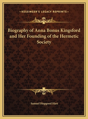 Biography of Anna Bonus Kingsford and Her Found... 1169693466 Book Cover