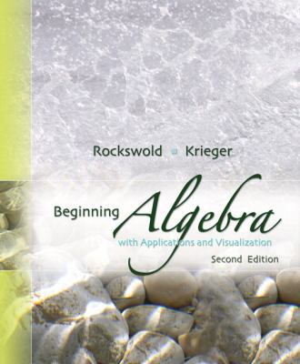 Beginning Algebra with Applications & Visualiza... 0321500040 Book Cover
