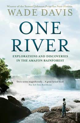 One River: Explorations and Discoveries in the ... 0099592967 Book Cover