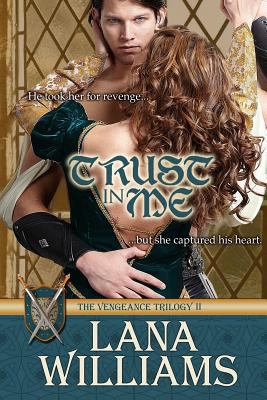 Trust in Me: The Vengeance Trilogy 148018232X Book Cover