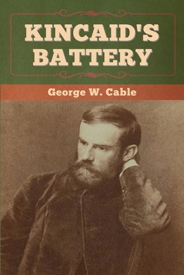 Kincaid's Battery 1647993903 Book Cover