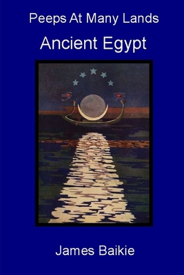 Peeps At Many Lands: Ancient Egypt 1105703959 Book Cover